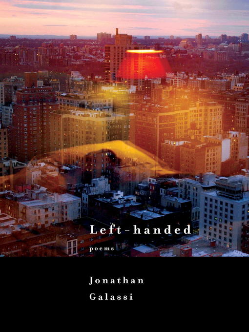 Title details for Left-handed by Jonathan Galassi - Available